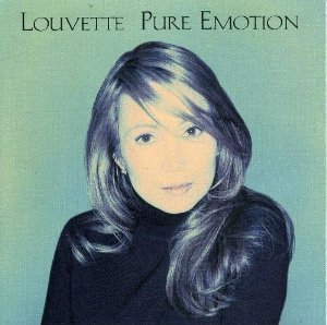 LOUVETTE/PURE EMOTION