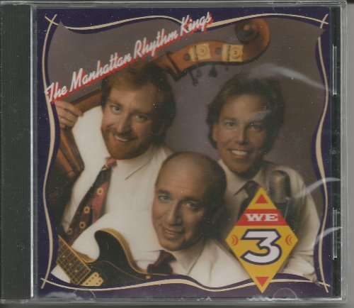 Manhattan Rhythm Kings/We Three