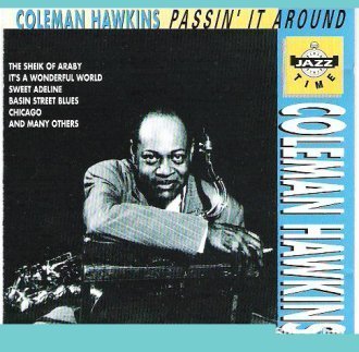 Coleman Hawkins/Passin' It Around