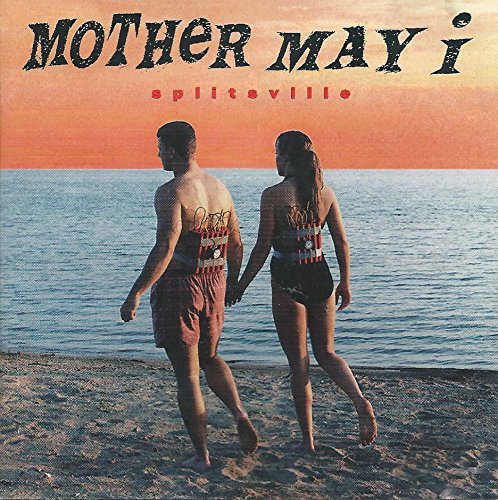 Mother May I/Splitsville