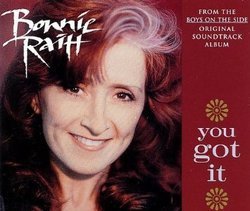 Bonnie Raitt You Got It Feeling Of Fallin 