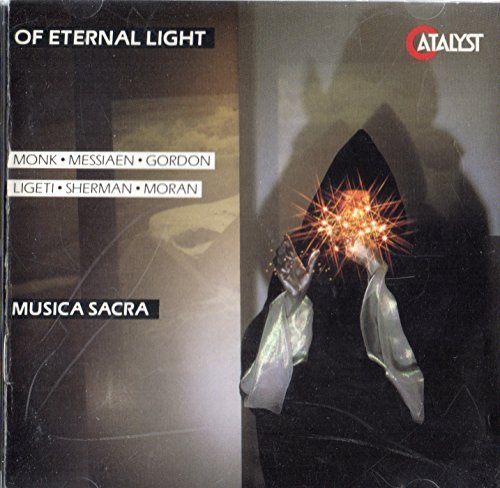 Musica Sacra/Of Eternal Light