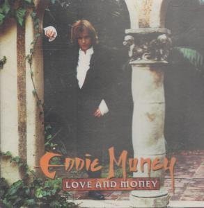 Eddie Money/Love & Money