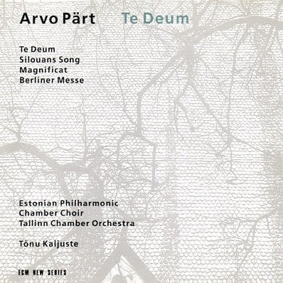 A. Part/Te Deum/Silouans Song/Magnific