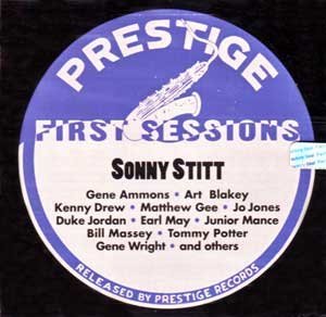 Prestige First Sessions Vol. 2 Prestige First Sessions Stitt Ammons Blakey Drew Jones Prestige First Sessions 