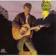 Ricky Skaggs/Kentucky Thunder