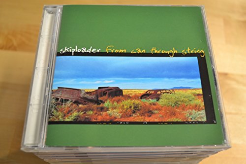 Skiploader/From Can Through String