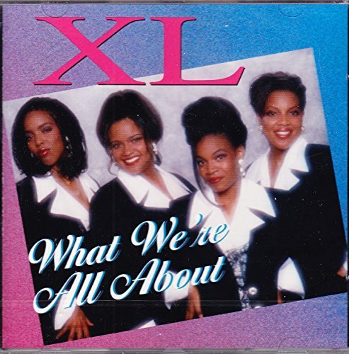 Xl What We Are All About 
