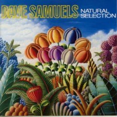 SAMUELS,DAVE/NATURAL SELECTION