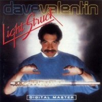 Dave Valentin/Light Struck