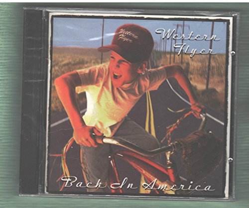 WESTERN FLYER/BACK IN AMERICA