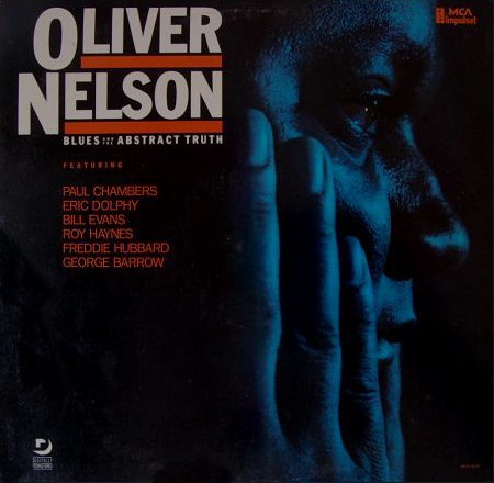 Oliver Nelson/Blues & The Abstract Truth