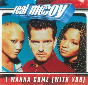 REAL MCCOY/I WANNA COME WITH YOU