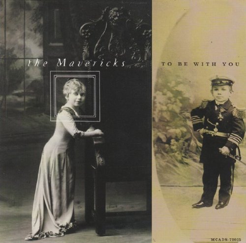 Mavericks/To Be With You