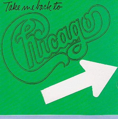 Chicago/Take Me Back To Chicago