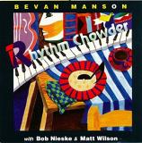 Bevan Manson Rhythm Chowder 
