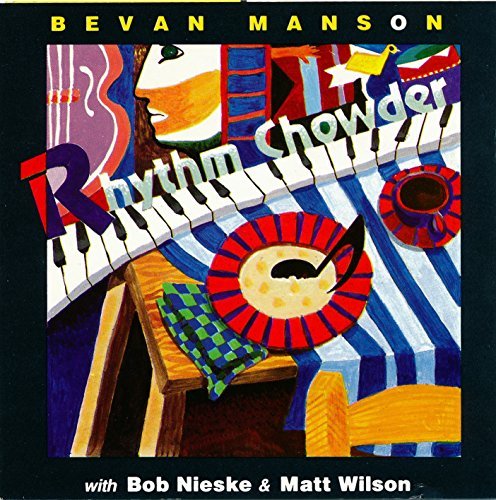 Bevan Manson Rhythm Chowder 
