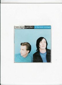 Savage Garden/To The Moon & Back