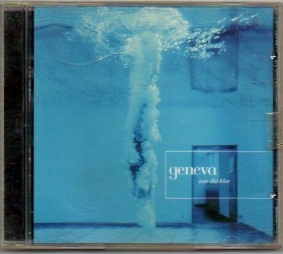 Geneva/Into The Blue