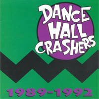 Dance Hall Crashers Dance Hall Crashers 