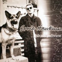 Ernie Hawkins/Blues Advice