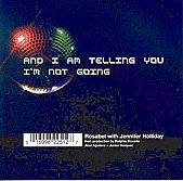 Rosabel/Holliday/I Am Telling You I'M Not Going