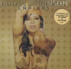 Dawn Robinson/Envious