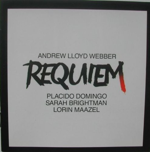Brightman/Domingo/Maazel/Lloyd Webber: Requiem