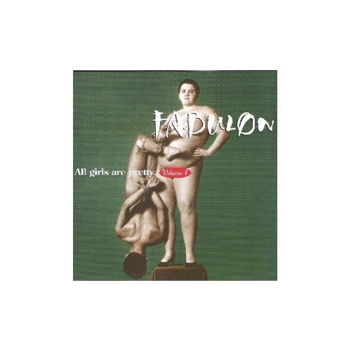Fabulon/All Girls Are Pretty, Vol 1