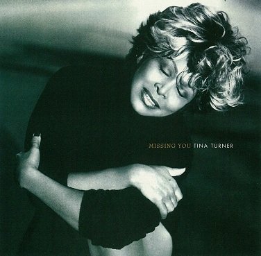 Tina Turner/Missing You