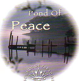 Sounds Of Paradise Pond Of Peace Sounds Of Paradise 