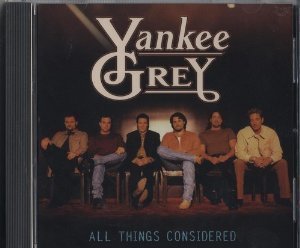 Yankee Grey/All Things Considered
