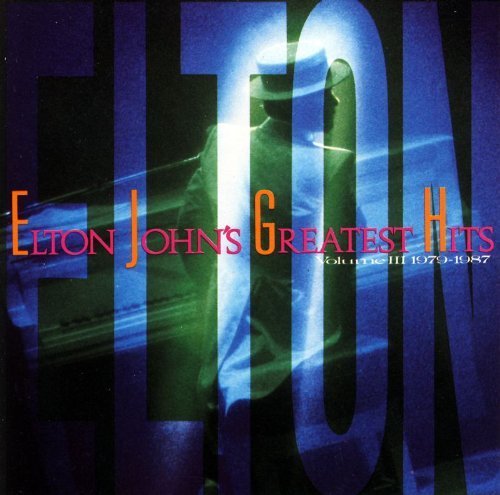 Elton John/Greatest Hits, Vol. 3 (1979-1987)