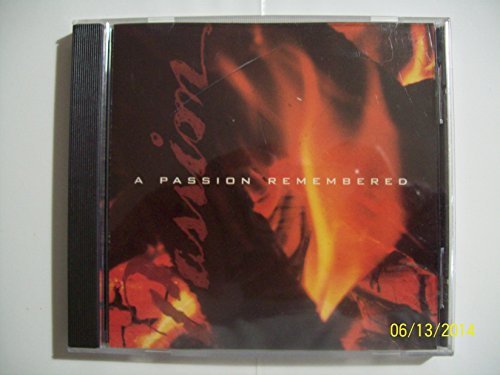 Passion Remembered/Passion Remembered