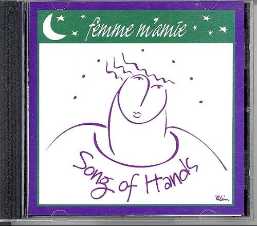 Femme M'amie Song Of Hands 