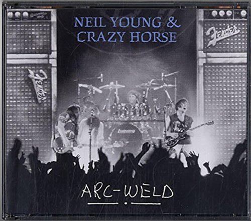 Neil Young & Crazy Horse/Arc Weld