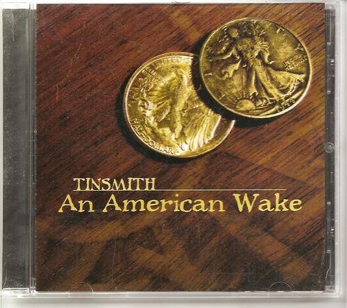 Tinsmith/American Wake