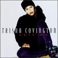 Trisha Covington/Call Me
