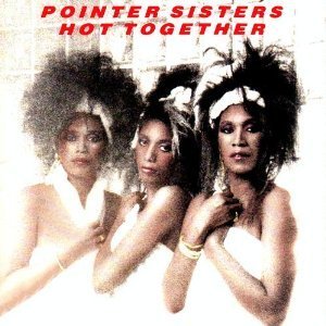 Pointer Sisters/Hot Together