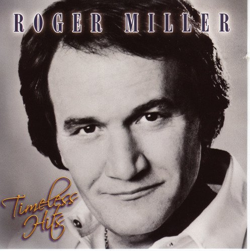 Roger Miller/Timeless Hits