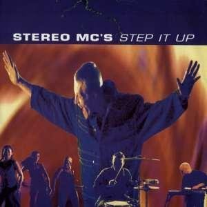 Stereo MC's/Step It Up
