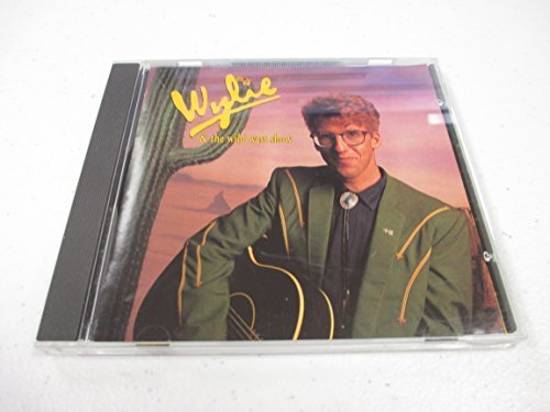 Wylie & The Wild West Show/Wylie & The Wild West Show