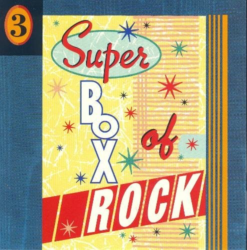 Super Box Of Rock Vol. 3 