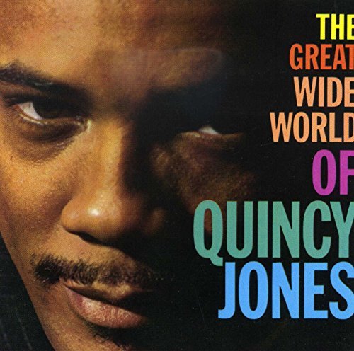 Quincy Jones/Great Wide World Of...