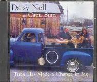 Daisy Nell & Capt. Stan Time Has Made A Change In Me 