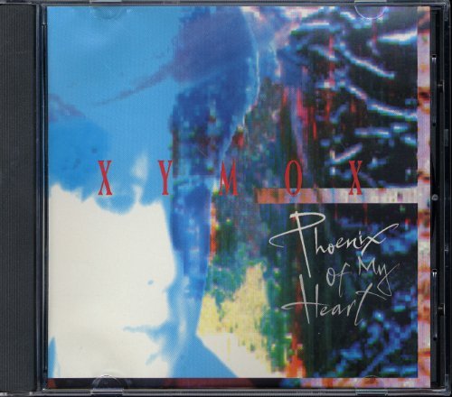 Xymox/Phoenix Of My Heart