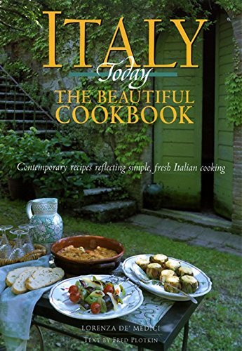 Lorenza De'medici Italy Today The Beautiful Cookbook 