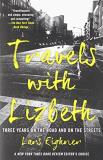 Lars Eighner Travels With Lizbeth Three Years On The Road & On The Streets 