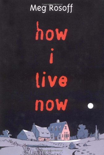 Meg Rosoff/How I Live Now@How I Live Now
