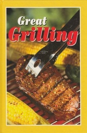 Editors Of Lw Press Great Grilling 
